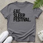 Eat Sleep Festival LifeStyle T-shirt
