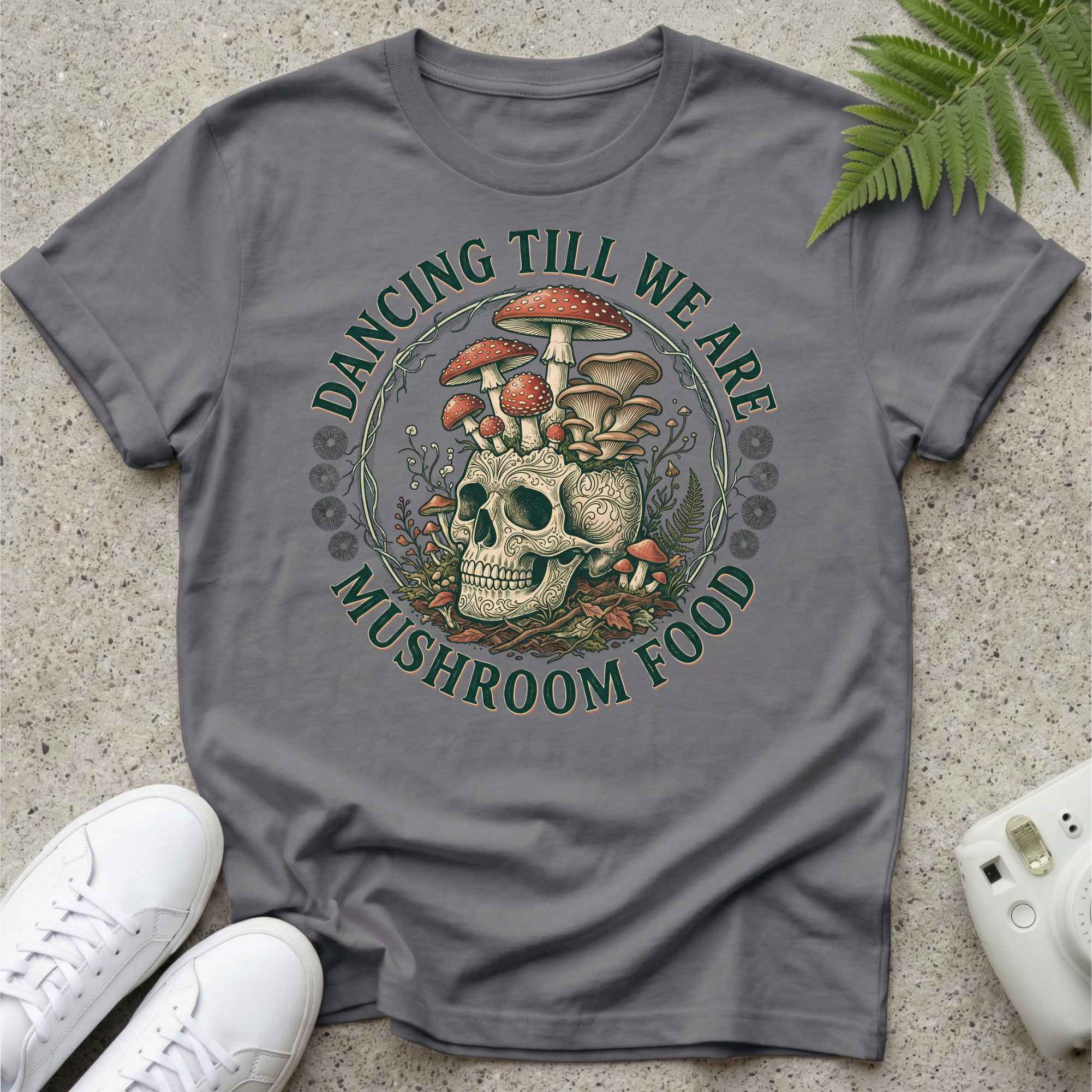 Dancing Till We Are Mushroom Food T-shirt
