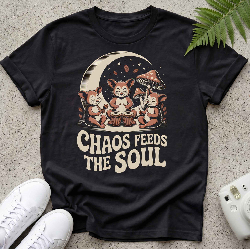 Chaos Feeds the Soul T-shirt