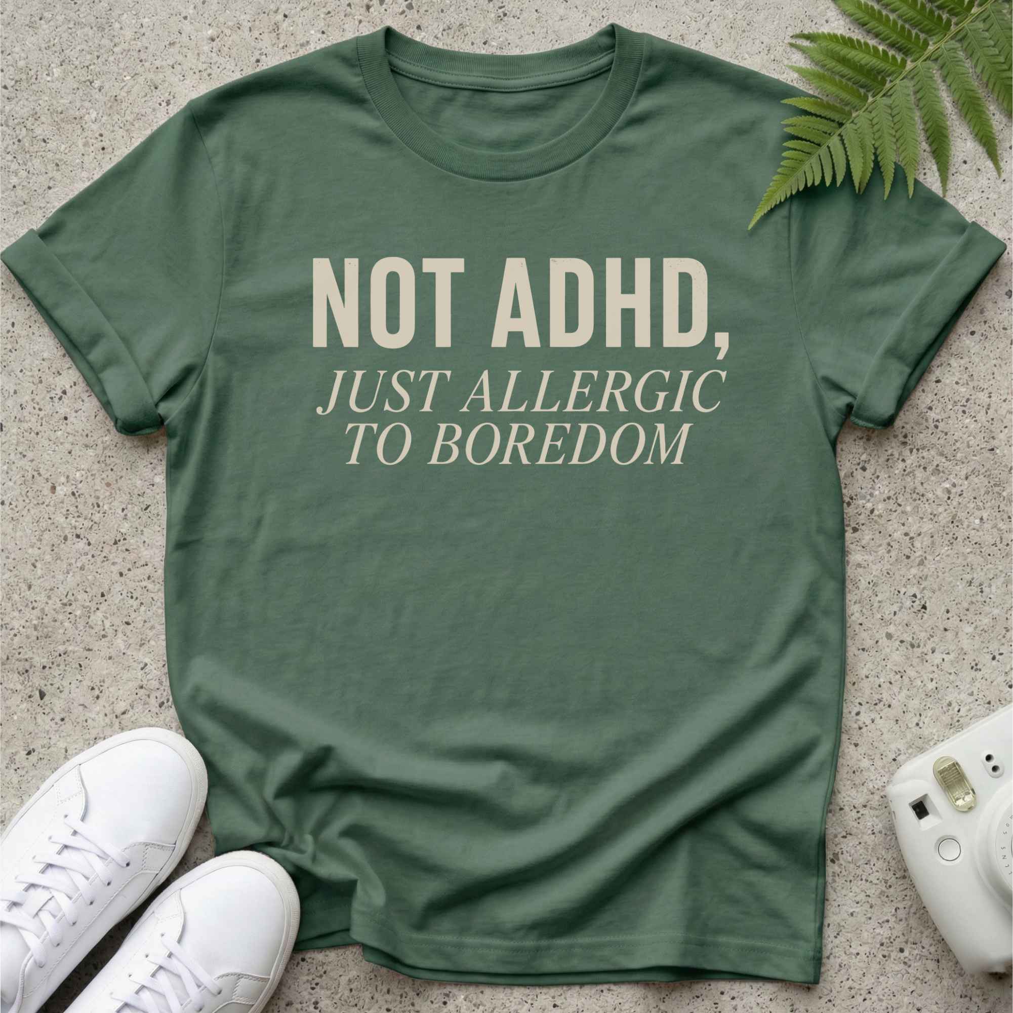 Not ADHD T-shirt