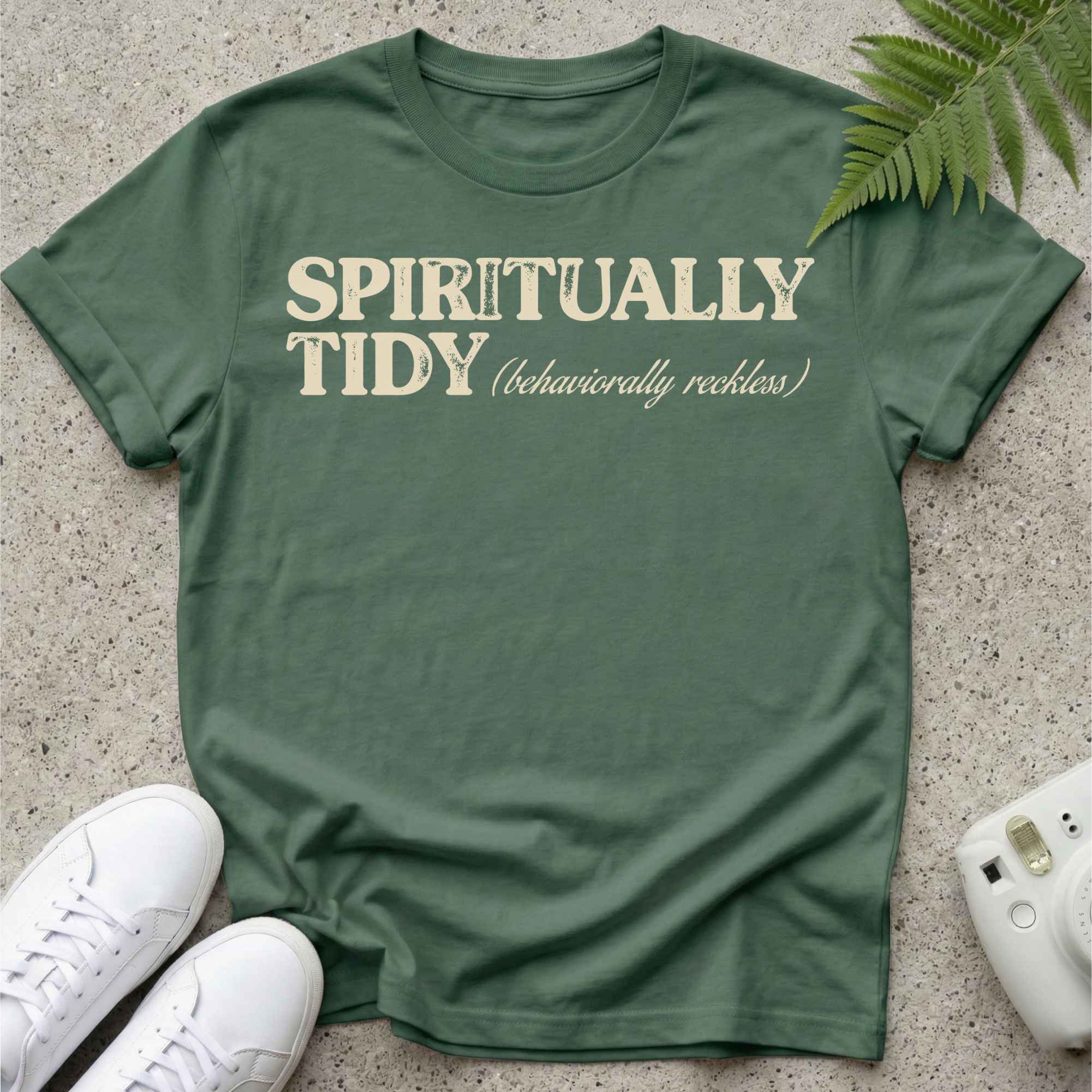 Spiritually Tidy Behaviour Not T-shirt