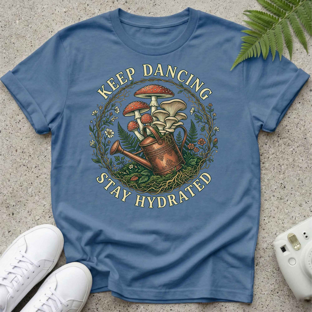 Keep Dancing, Stay Hydrated T-shirt