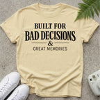 Bad Decisions T-shirt