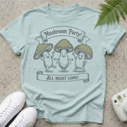All Night Long Mushrooms T-shirt