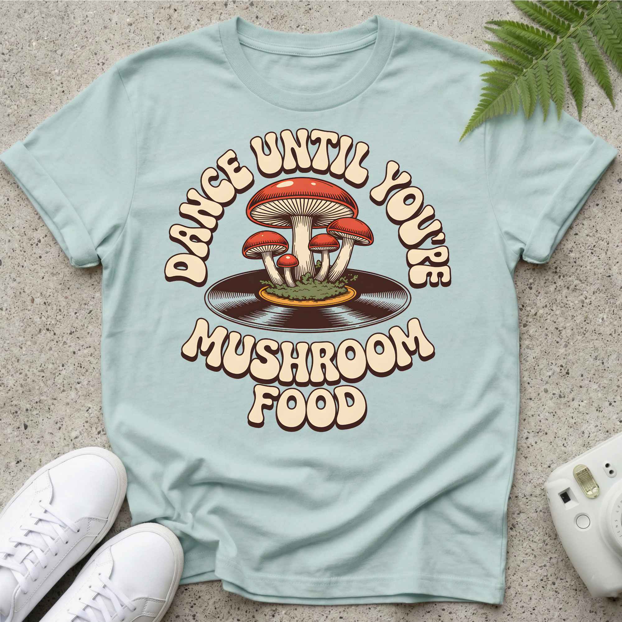 Dancing Till Mushroom Food T-shirt