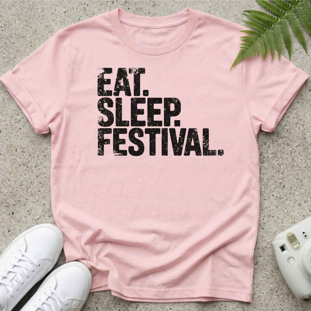Eat Sleep Festival LifeStyle T-shirt