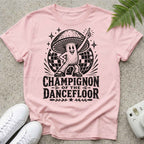 Disco Champignon Of the Dancfloor T-shirt