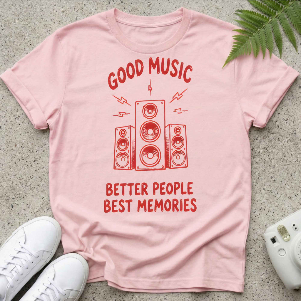 Good Music Better People T-shirt