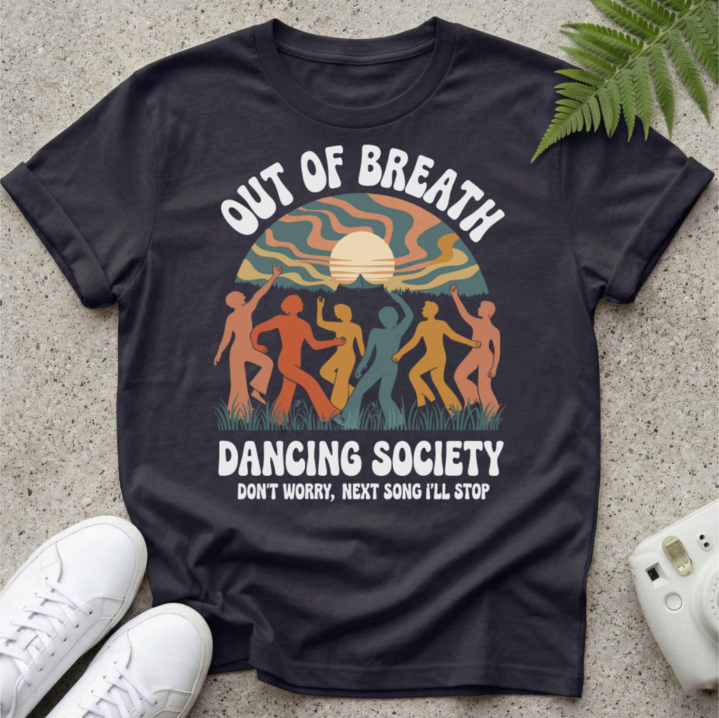 Out of Breath Dancing Groovy T-shirt