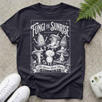 Funghi Till Sunrise T-shirt