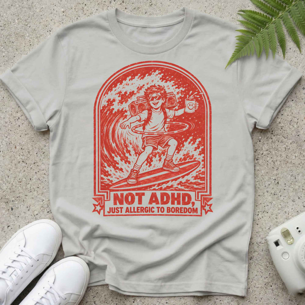 No ADHD, Surfing T-shirt