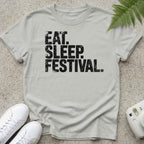Eat Sleep Festival LifeStyle T-shirt