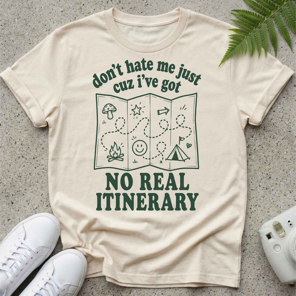 No Itinerary T-shirt