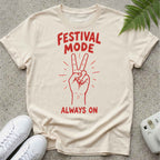 Festival mode ON T-shirt