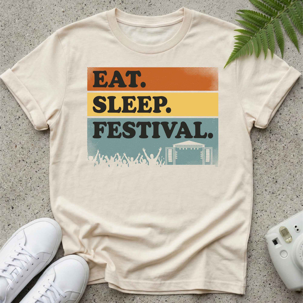 Eat.Sleep.Festival. T-shirt