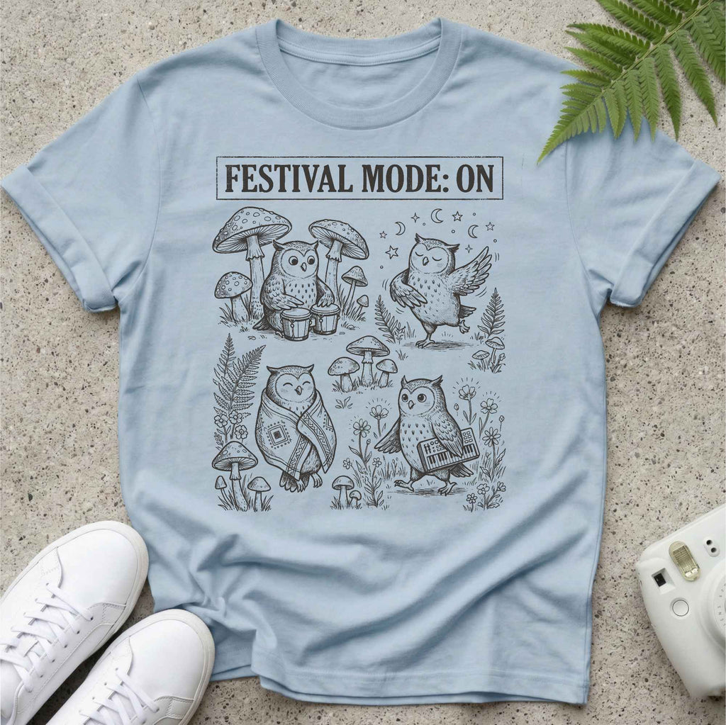 Festival Mode ON T-shirt