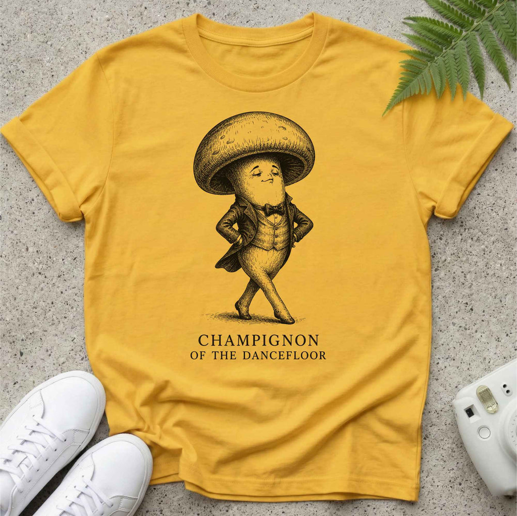 Champigon Of the Dancefloor T-shirt