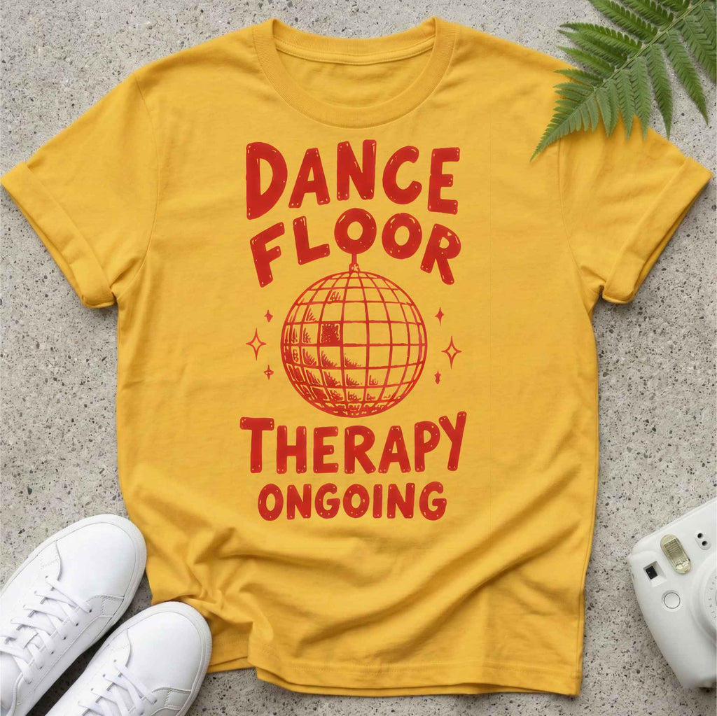 Dance Floor Therapy T-shirt