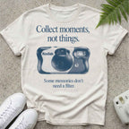 Not Everything Needs A filter T-shirt
