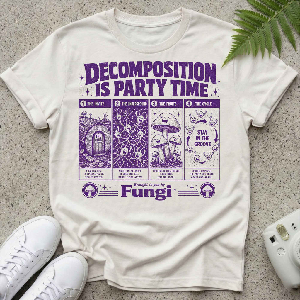 Decomposition Is Party Time Funghi T-shirt