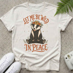 Let me Be Wild Badger T-shirt